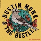 Dustin Monk and the Hustle - Someone To Hold