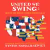 United We Swing: Best of the Jazz at Lincoln Center Galas (feat. Wynton Marsalis) album lyrics, reviews, download