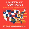 United We Swing: Best of the Jazz at Lincoln Center Galas (feat. Wynton Marsalis)