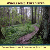 Julie Lusk - Wholesome Energizers: Guided Relaxation & Imagery artwork
