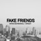 Fake Friends (feat. Speedy) - Aryan Bahnewaal lyrics