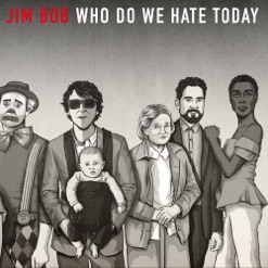 WHO DO WE HATE TODAY cover art