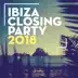 Ibiza Closing Party 2018 album cover