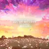 All of My Love (feat. Luma) [Ngyn Remix] song lyrics