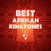 Best African Ringtones: Nature & Exotic Wake Up album lyrics, reviews, download
