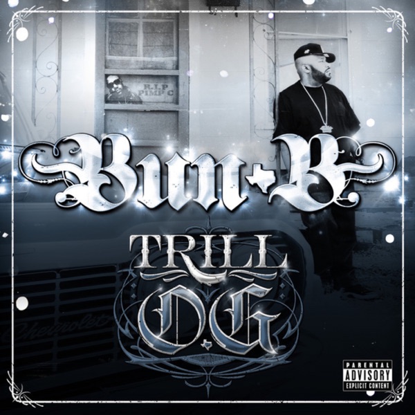 Trill O.G. - Bun B