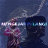 Mengejar Pelangi - Single