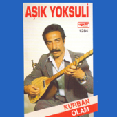 Kurban Olam - Aşık Yoksuli