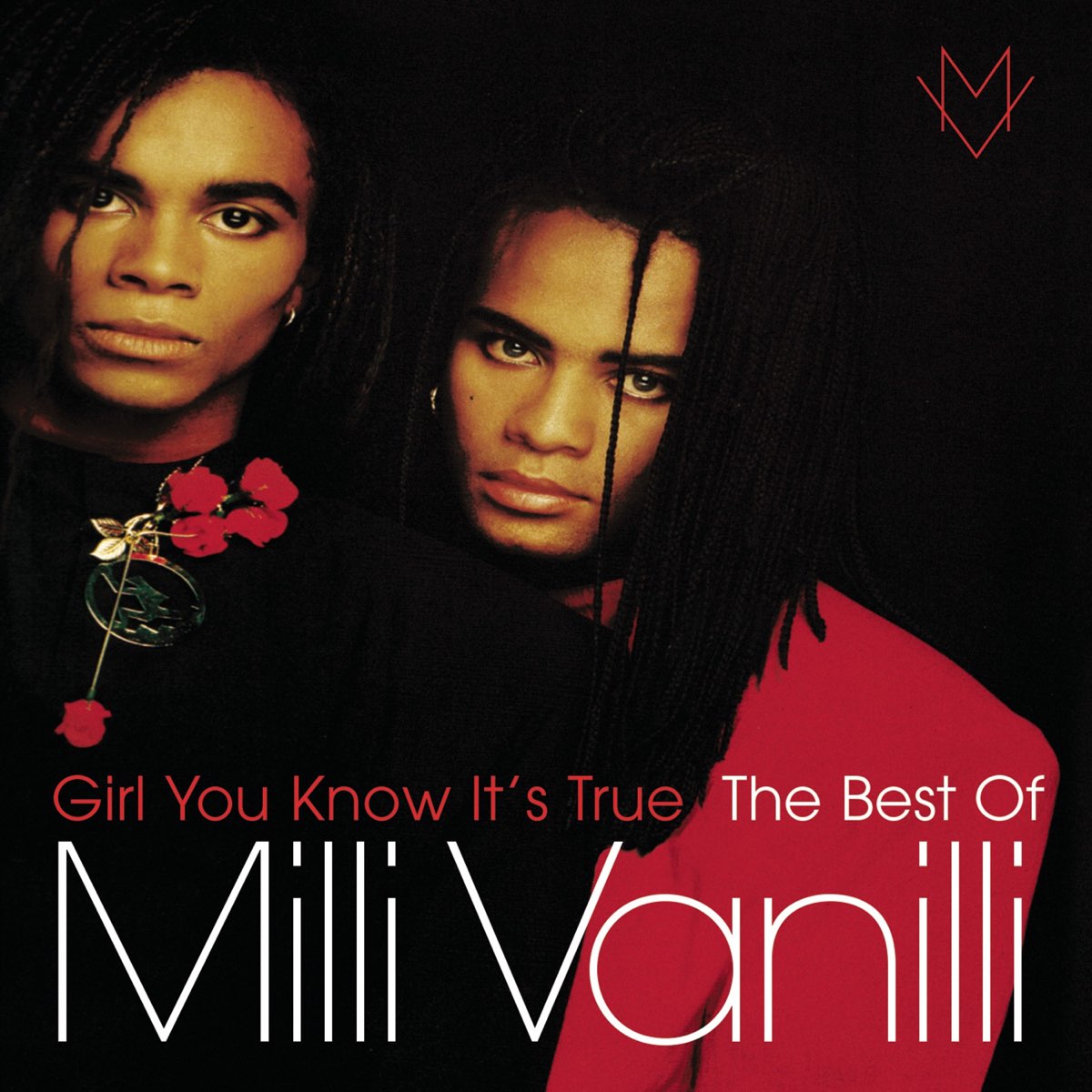 ‎Girl You Know It's True The Best of Milli Vanilli by Milli Vanilli