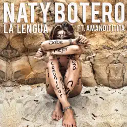 La Lengua (feat. Amandititita) - Single - Naty Botero La Lengua (feat. Amandititita) - Single - Naty Botero