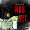 Mob Out - Single album lyrics, reviews, download