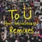 To Ü (feat. AlunaGeorge) [Clean Bandit Remix] - Skrillex & Diplo lyrics