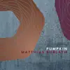 Pumpkin (feat. Tim Collins) - Single album lyrics, reviews, download