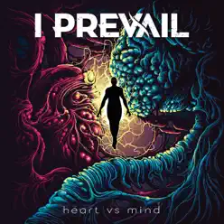 Heart Vs. Mind - I Prevail