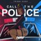 Call the Police (feat. Blaiz Fayah & Richie Loop) - Tribal Kush lyrics