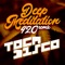 Deep Meditation (Tocadisco's #420 Remix) - Single