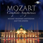 Mozart: Complete Symphonies - Mozart Akademie Amsterdam & Jaap Ter Linden
