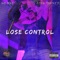 Lose Control (feat. King Frenzy) - No Mas Mala Suerte lyrics