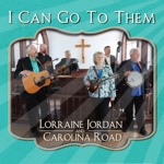 Lorraine Jordan & Carolina Road - Jesus Hold My Hand