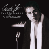 Sentimientos 15 Aniversario - Charlie Zaa