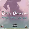 Dirty Dancin (feat. OG-2G) - Single album lyrics, reviews, download