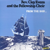 Rev. Clay Evans & The Fellowship Choir - I'm Blessed