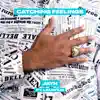 Catching Feelings (feat. Lauwtje) - Single album lyrics, reviews, download