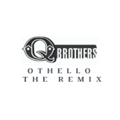 Q Brothers - Othello the Remix Side A