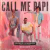 Call Me Papi (feat. Dawty Music) [Remixes] - Single album lyrics, reviews, download
