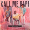 Call Me Papi (feat. Dawty Music) [Remixes] - Single