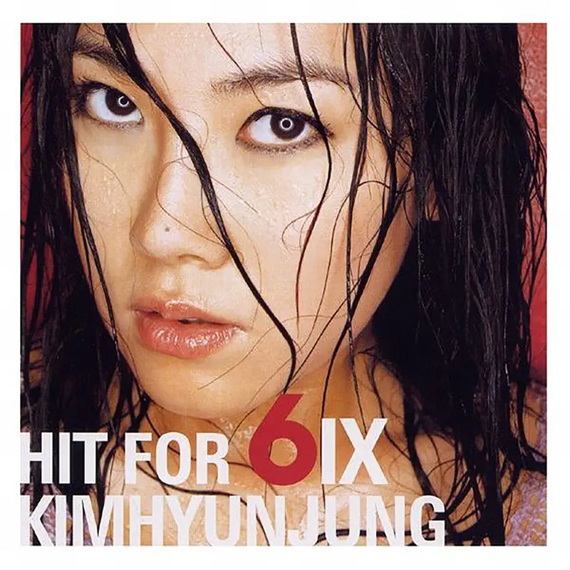 金賢政 KIM Hyun-jung - Hit For 6Ix (2003) [iTunes Plus AAC M4A]-新房子