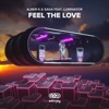 Feel the Love (feat. Luminator) - Single