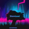 Dismissal - EP