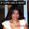 If Cupid Had a Heart (From 