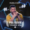 Desejando Eu (Ao Vivo) by Murilo Huff, Henrique & Juliano iTunes Track 1