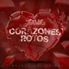 Corazones Rotos Y Muchos Éxitos Mas album lyrics, reviews, download
