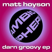 Matt Hoyson - Darn Groovy