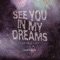 See You In My Dreams (2021 Remastered) artwork