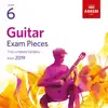 Guitar Exam Pieces from 2019, ABRSM Grade 6 album lyrics, reviews, download