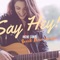 Say Hey! (Breck Alan Version) - Irene Conti lyrics