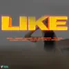 LIKE (feat. kenser, Diamond la Mafia, RC La Sencacion, Goldy Boy & Kairo La Sinfonia) - Single album lyrics, reviews, download