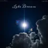 Late Dream (feat. s.pades) - Single album lyrics, reviews, download