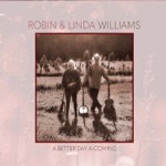 Robin and Linda Williams - Done Found My Lost Sheep