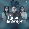 Louco de Amor - Single