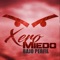 Bajo Perfil - Grupo Xero Miedo lyrics