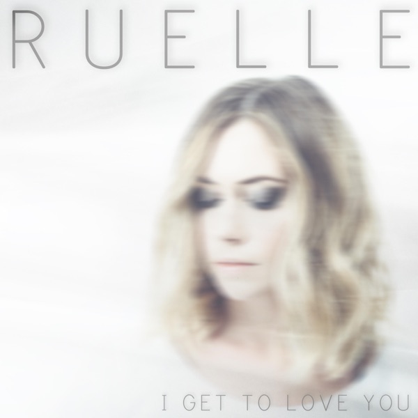 Ruelle - I Get To Love You