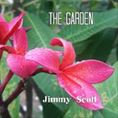 The Garden - Jimmy Scott