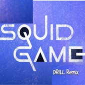 Squid Game (Drill Remix) [feat. Sensei D] artwork