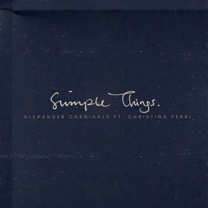 Alexander Cardinale - Simple Things (feat. Christina Perri) - 排舞 编舞者