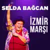 İzmir Marşı - Single album lyrics, reviews, download